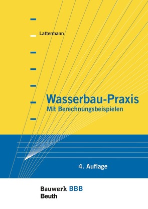 Wasserbau-Praxis von Lattermann,  Eberhard
