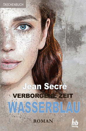 Wasserblau: Fantasy Roman (Verborgene Zeit 3) von Secré,  Jean