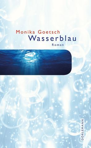 Wasserblau von Goetsch,  Monika
