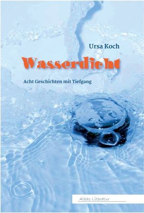 Wasserdicht von Koch,  Ursa