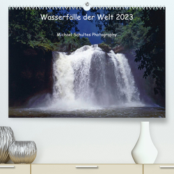 Wasserfälle der Welt 2023 (Premium, hochwertiger DIN A2 Wandkalender 2023, Kunstdruck in Hochglanz) von Schultes,  Michael