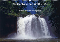 Wasserfälle der Welt 2023 (Wandkalender 2023 DIN A2 quer) von Schultes,  Michael