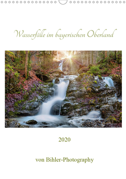 Wasserfälle im bayerischen Oberland (Wandkalender 2020 DIN A3 hoch) von Bihler,  Robert
