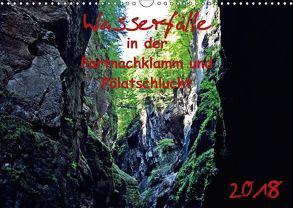 Wasserfälle in der Partnachklamm und Pölatschlucht (Wandkalender 2018 DIN A3 quer) von Reznicek,  M.