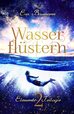 Wasserflüstern von Baumann,  Eva