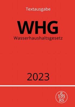 Wasserhaushaltsgesetz – WHG 2023 von Studier,  Ronny