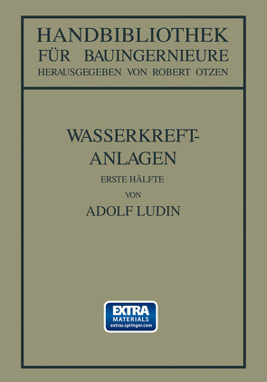 Wasserkraftanlagen von Lüdin,  Adolf, Otzen,  Robert