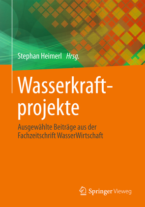 Wasserkraftprojekte von Heimerl,  Stephan