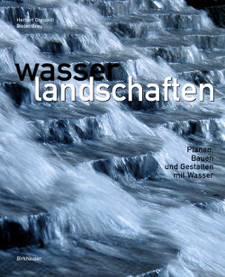 Wasserlandschaften von Dreiseitl,  Herbert, Grau,  Dieter