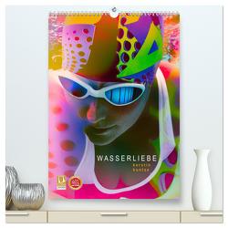 WASSERLIEBE (hochwertiger Premium Wandkalender 2024 DIN A2 hoch), Kunstdruck in Hochglanz von Kuntze,  Kerstin