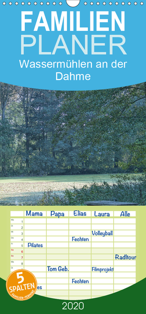 Wassermühlen an der Dahme – Familienplaner hoch (Wandkalender 2020 , 21 cm x 45 cm, hoch) von Morgenroth,  Peter