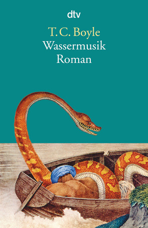 Wassermusik von Boyle,  T. C., Gunsteren,  Dirk van