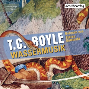 Wassermusik von Boyle,  T. C., Gunsteren,  Dirk van, Kaminski,  Stefan, Ullmann,  Jan