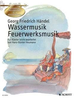 Wassermusik – Feuerwerksmusik von Händel,  Georg Friedrich, Heumann,  Hans Günter
