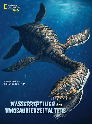 Wasserreptilien des Dinosaurierzeitalters von Brillante,  Giuseppe, Garcia Mora,  Roman