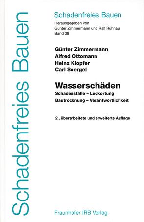 Wasserschäden. von Klopfer,  Heinz, Ottomann,  Alfred, Ruhnau,  Ralf, Soergel,  Carl, Zimmermann,  Günter