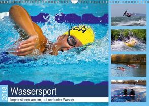 Wassersport 2018. Impressionen am, im, auf und unter Wasser (Wandkalender 2018 DIN A3 quer) von Lehmann (Hrsg.),  Steffani