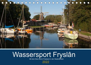 Wassersport Fryslân (Tischkalender 2022 DIN A5 quer) von Carina-Fotografie