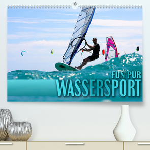 Wassersport – Fun pur (Premium, hochwertiger DIN A2 Wandkalender 2023, Kunstdruck in Hochglanz) von Utz,  Renate