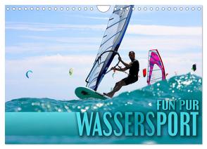Wassersport – Fun pur (Wandkalender 2024 DIN A4 quer), CALVENDO Monatskalender von Utz,  Renate
