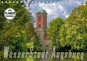 WasserStadt Augsburg (Tischkalender 2018 DIN A5 quer) von Schleibinger www.js-reisefotografie.de,  Judith