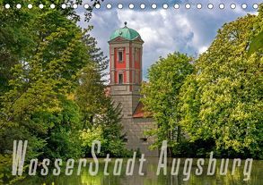 WasserStadt Augsburg (Tischkalender 2019 DIN A5 quer) von Schleibinger www.js-reisefotografie.de,  Judith
