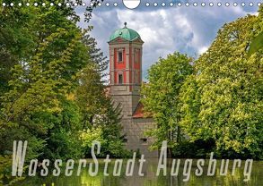 WasserStadt Augsburg (Wandkalender 2018 DIN A4 quer) von Schleibinger www.js-reisefotografie.de,  Judith