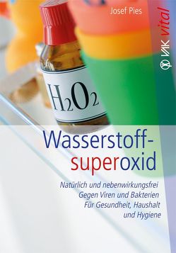 Wasserstoffsuperoxid von Pies,  Josef