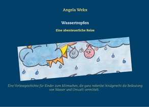 Wassertropfen von Wekx,  Angela