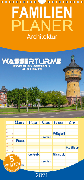 Wassertürme zwischen gestern und heute – Familienplaner hoch (Wandkalender 2021 , 21 cm x 45 cm, hoch) von Seifert,  Birgit