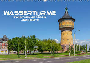Wassertürme zwischen gestern und heute (Wandkalender 2021 DIN A2 quer) von Seifert,  Birgit