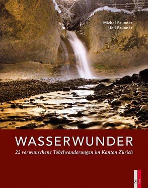 Wasserwunder von Brunner,  Michel, Brunner,  Ueli