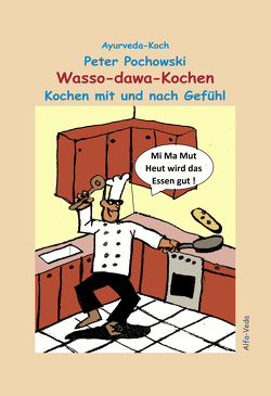 Wasso-dawa-Kochen von Pochowski,  Peter