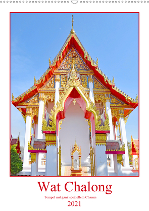 Wat Chalong – Tempel mit ganz speziellem Charme (Wandkalender 2021 DIN A2 hoch) von Schwarze,  Nina