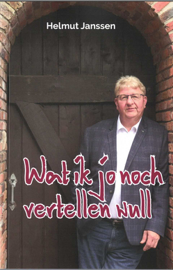 Wat ick jo noch vertellen wull von Helmut,  Janssen