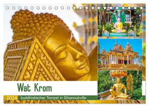 Wat Krom – buddhistischer Tempel in Sihanoukville (Tischkalender 2024 DIN A5 quer), CALVENDO Monatskalender von Schwarze,  Nina