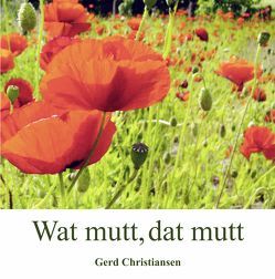 Wat mutt, dat mutt von Christiansen,  Gerd