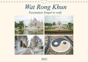 Wat Rong Khun – Faszination Tempel in weiß (Wandkalender 2022 DIN A4 quer) von Paul - Babett's Bildergalerie,  Babett