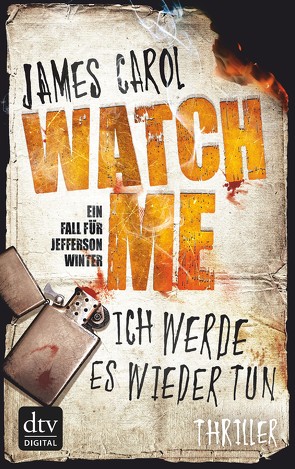 Watch Me – Ich werde es wieder tun von Carol,  James