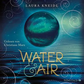 Water & Air von Kneidl,  Laura, Marx,  Christiane