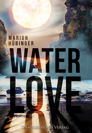 Water Love von Hübinger,  Marion