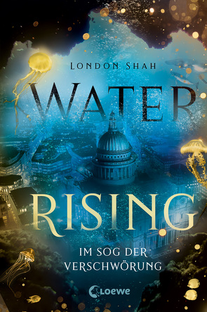 Water Rising (Band 2) – Im Sog der Verschwörung von Shah,  London, Thiele,  Ulrich