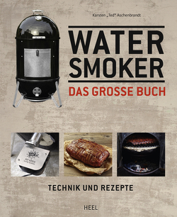 Water Smoker von Aschenbrandt,  Karsten
