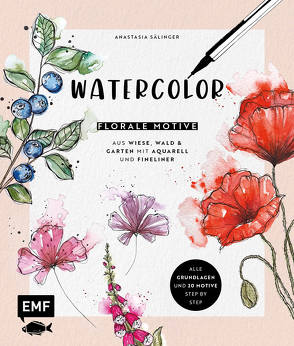 Watercolor – Florale Motive aus Wiese, Wald & Garten mit Aquarell und Fineliner von Sälinger,  Anastasia