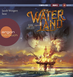 Waterland – Ozean in Flammen von Jolley,  Dan, Sandmann,  Sabrina, Weigert,  Jacob