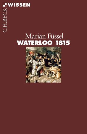 Waterloo 1815 von Füssel,  Marian