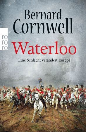 Waterloo von Cornwell,  Bernard, Fell,  Karolina, Thamm,  Leonard