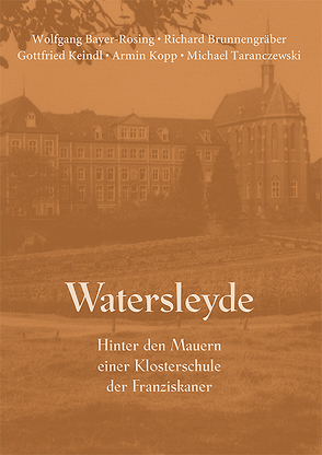 Watersleyde von Bayer-Rosing,  Wolfgang, Brunnengräber,  Richard, Keindl,  Gottfried, Kopp,  Armin, Taranczewski,  Michael