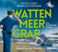 Wattenmeergrab von Lund,  Katja, Stephan,  Markus, Teschner,  Uve