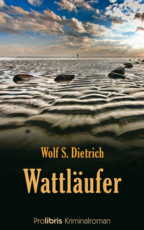 Wattläufer von Dietrich,  Wolf S.